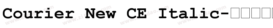 Courier New CE Italic字体转换